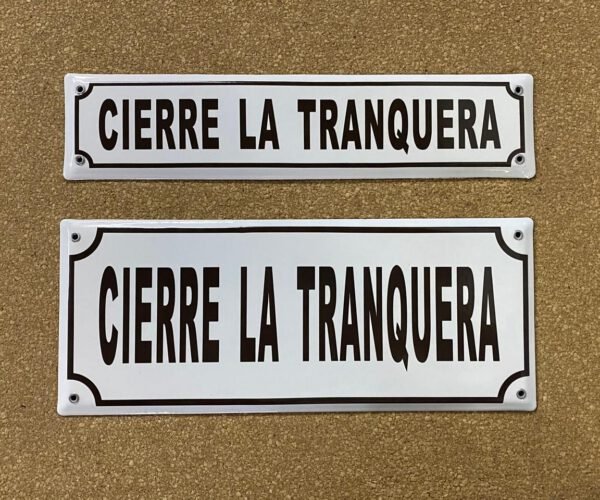 Cerrar la Tranquera — Placas Parmui Placa enlozada Parmui, cerrar la tranquera