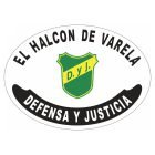 Placa enlozada de Defensa y Justicia, diseño C